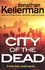 Jonathan Kellerman - City of the Dead.