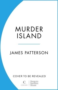 James Patterson - Murder Island.