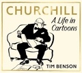 Tim Benson - Churchill A Life in Cartoons /anglais.