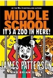 James Patterson - Middle School: It’s a Zoo in Here - (Middle School 14).