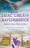 Martha Hall Kelly - The Lilac Girls of Ravensbrück - The multi-million copy global bestseller.