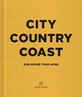 City Country Coast - Our House Your Home.