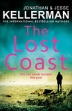 Jonathan Kellerman et Jesse Kellerman - The Lost Coast - The gripping new thriller from the international bestselling author.