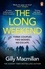 Gilly MacMillan - The Long Weekend.