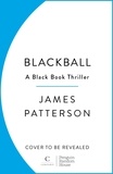 James Patterson - Blackball.