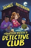 James Patterson - Minerva Keen’s Detective Club.