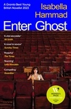 Isabella Hammad - Enter Ghost.