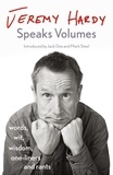 Jeremy Hardy - Jeremy Hardy Speaks Volumes - words, wit, wisdom, one-liners and rants.