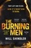 Will Shindler - The Burning Men - A totally addictive and page turning police procedural thriller with a killer twist.