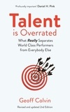 Geoff Colvin - Talent is Overrated 2nd Edition - What Really Separates World-Class Performers from Everybody Else.