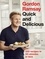 Gordon Ramsay - Gordon Ramsay Quick &amp; Delicious - 100 recipes in 30 minutes or less.