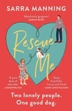 Sarra Manning - Rescue Me - An uplifting romantic comedy perfect for dog-lovers.