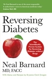 Neal Barnard - Reversing Diabetes - The Scientifically Proven System for Reversing Diabetes without Drugs.