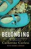 Catherine Corless - Belonging - One Woman's Search for Truth and Justice for the Tuam Babies.
