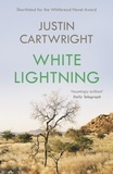 Justin Cartwright - White Lightning.