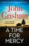 John Grisham - A Time for Mercy - John Grisham's No. 1 Bestseller.