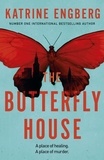 Katrine Engberg - The Butterfly House - the new twisty crime thriller from the international bestseller for 2021.