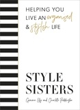 Charlotte Reddington et Gemma Lilly - Style Sisters - Helping you live an organised &amp; stylish life.