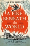 James Treadwell - A Fire Beneath the World.