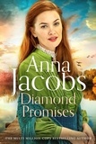 Anna Jacobs - Diamond Promises - Book 3 in a brand new series by beloved author Anna Jacobs.