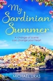 Michaël Uras - My Sardinian Summer - Dreaming of escape from lockdown.