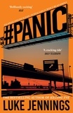 Luke Jennings - Panic - The thrilling new book from the bestselling author of Killing Eve.
