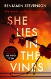 Benjamin Stevenson - She Lies in the Vines - An atmospheric novel about our obsession with true crime.