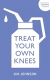 Jim Johnson - Treat Your Own Knees.