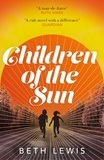 Beth Lewis - Children of the Sun - 'A cult novel with a difference . . . and a wholly unexpected ending' GUARDIAN.
