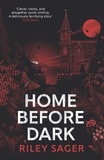 Riley Sager - Home Before Dark.