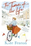 Kate Fenton - The Time of Her Life - romantic comedy to make you laugh out loud.