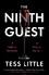 Tess Little - The Ninth Guest - A locked-room mystery like no other....