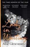 Anne Glenconner - Lady in Waiting - My Extraordinary Life in the Shadow of the Crown.