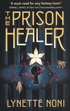 Lynette Noni - The Prison Healer.