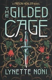 Lynette Noni - The Gilded Cage.