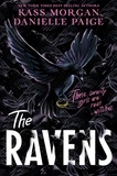 Danielle Paige et Kass Morgan - The Ravens - A spellbindingly witchy first instalment of the YA fantasy series, The Ravens.