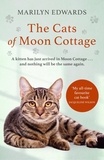 Marilyn Edwards - The Cats of Moon Cottage.