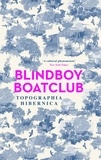 Blindboy Boatclub - Topographia Hibernica - Acclaimed stories from the bestselling Irish author.