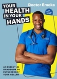 Doctor Emeka Okorocha - Your Health in Your Hands.