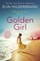 Elin Hilderbrand - Golden Girl - The perfect escapist summer read from the #1 New York Times bestseller.