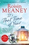Roisin Meaney - It's That Time of Year - A heartwarming festive read from the bestselling author of The Reunion.