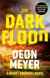 Deon Meyer - The Dark Flood.