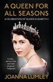 Joanna Lumley - A Queen for All Seasons - A Celebration of Queen Elizabeth II.
