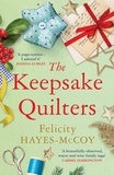 Felicity Hayes-McCoy - The Keepsake Quilters - A heart-warming story of mothers and daughters.