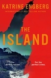 Katrine Engberg - The Island - the next gripping Scandinavian noir thriller from the international bestseller for 2023.