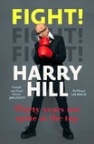 Harry Hill - Fight! - Thirty Years Not Quite at the Top.