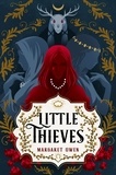 Margaret Owen - Little Thieves - The astonishing fantasy fairytale retelling of The Goose Girl.