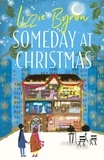 Lizzie Byron - Someday at Christmas - An Adorable Cosy Festive Romance.