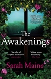 Sarah Maine - The Awakenings - A sweeping dual-timeline historical novel for fans of Kate Morton.