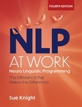 Sue Knight - NLP at Work - The Difference that Makes the Difference.